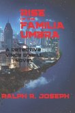 Rise of the Familia Umbra: A Detective Vince O'Neill Novel