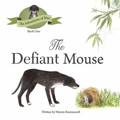 The Defiant Mouse - Ravenscroft, Warren G