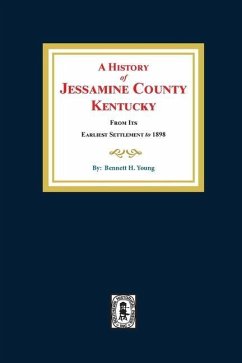 A History of Jessamine County, Kentucky - Young, Bennett H