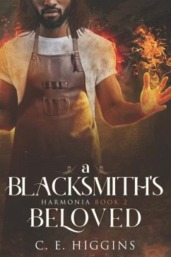 A Blacksmith's Beloved: A Proper Fantasy Romance - Higgins, C. E.