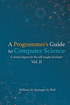A Programmer's Guide to Computer Science Vol. 2 - Springer, William M