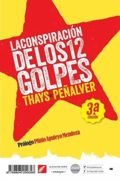 La conspiración de los 12 golpes - Peñalver, Thays