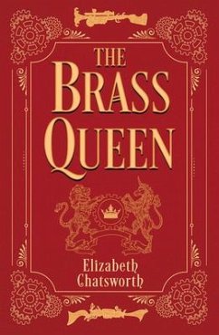 The Brass Queen - Chatsworth, Elizabeth