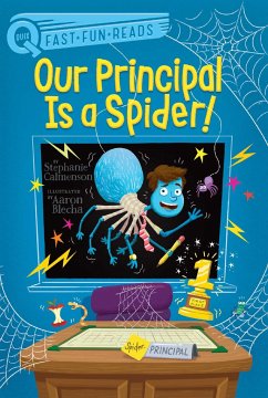Our Principal Is a Spider! - Calmenson, Stephanie