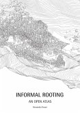 Informal rooting. An open atlas Informal rooting. An open atlas