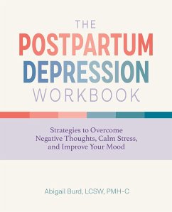 The Postpartum Depression Workbook - Burd, Abigail