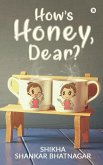 How's Honey, Dear?