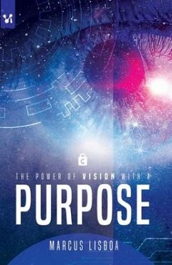 The power of vision with a purpose - Lisboa, Marcus