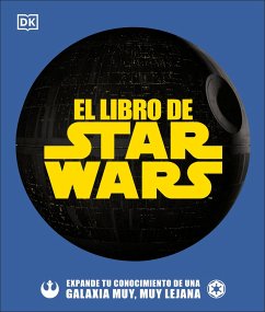 El Libro de Star Wars (the Star Wars Book) - Hidalgo, Pablo; Horton, Cole; Zehr, Dan