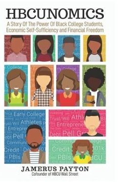 Cover HBCUNomics: A Story of the Power of Black College Students, Economic Self-Sufficiency and Financial Freedom