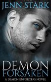 Demon Forsaken: Demon Enforcers, Book 2