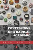 Confessions of a Radical Academic: A Memoir