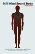 Still Mind Sound Body - Bild 1