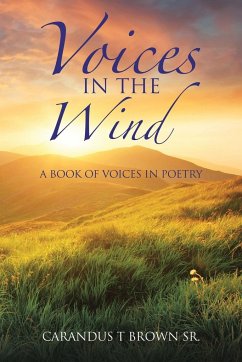 Voices in the Wind - Brown Sr., Carandus T