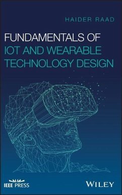 Fundamentals of Iot and Wearable Technology Design - Raad, Haider