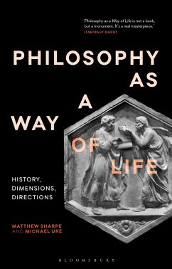 Philosophy as a Way of Life - Sharpe, Matthew (Deakin University, Australia); Ure, Michael (Monash University, Australia)