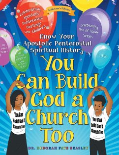You Can Build God a Church Too - Beasley, Deborah Faye