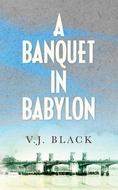 A Banquet in Babylon - Black, V. J.