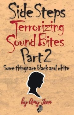 Side Steps Terrorizing Sound Bites Part 2: Some Things Are Black and White - Jean, Amy