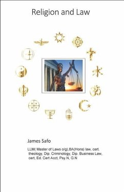 Religion and Law: Religion influence on creation of national and international Laws - Safo, James