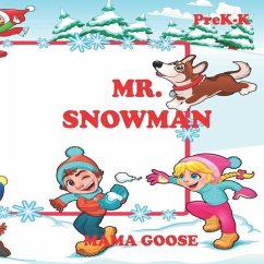Mr. Snowman! - Goose, Mama