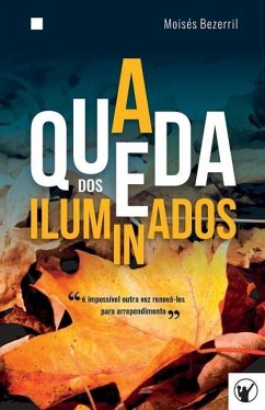 A Queda dos Iluminados - Bezerril, Moisés