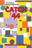 Catch 44