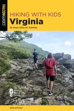Hiking with Kids Virginia: 52 Great Hikes for Families - Gifford, Erin