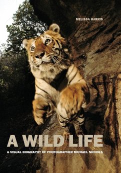 A Wild Life: A Visual Biography of Photographer Michael Nichols (Signed Edition) - Harris, Melissa