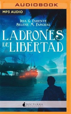 Ladrones de Libertad (Narración En Castellano) - Parente, Iria G; Pascual, Selene M