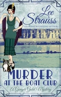 Murder at the Boat Club: a cozy 1920s murder mystery - Strauss, Lee