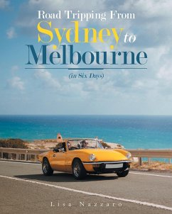 Road Tripping from Sydney to Melbourne - Nazzaro, Lisa