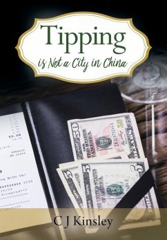 Tipping is Not a City in China - Kinsley, C J