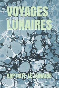 Voyages Lunaires - Le Lunaire, Baptiste