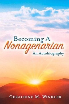 Cover Becoming a Nonagenarian: An Autobiography Geraldine M. Winkler