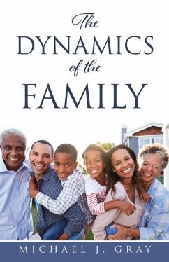 The Dynamics of the Family - Gray, Michael J.