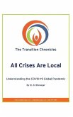 All Crises Are Local: Understanding the COVID-19 Global Pandemic