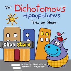 The Dichotomous Hippopotamus Tries on Shoes - Lee, Torin
