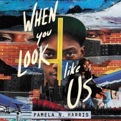 When You Look Like Us - Harris, Pamela N.