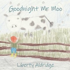Goodnight Mr Moo - Aldridge, Liberty