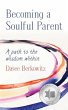 Becoming a Soulful Parent - Bild 1
