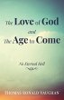 The Love of God and The Age to Come... - Bild 1