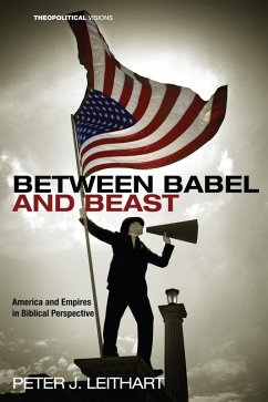 Between Babel and Beast (eBook, ePUB) - Leithart, Peter J.