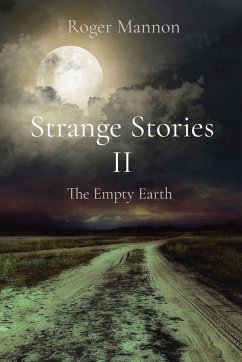 Strange Stories II: The Empty Earth - Mannon, Roger