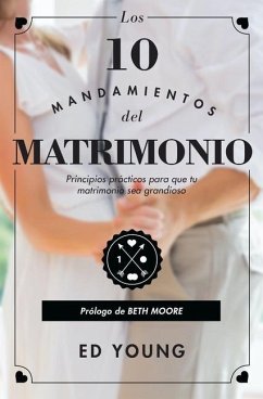 Los 10 Mandamientos del Matrimonio - Versión Revisada - Young, Ed