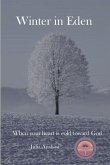 Winter in Eden: When your heart is cold toward God