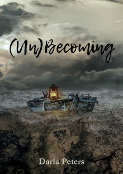 (Un)Becoming - Peters, Darla