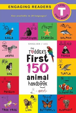 The Toddler's First 150 Animal Handbook (English / American Sign Language - ASL) Travel Edition - Lee, Ashley