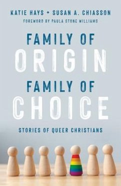 Family of Origin, Family of Choice - Hays, Katie; Chiasson, Susan A