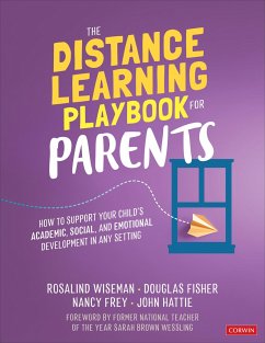 The Distance Learning Playbook for Parents - Wiseman, Rosalind;Fisher, Douglas;Frey, Nancy